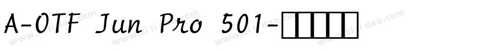 A-OTF Jun Pro 501字体转换